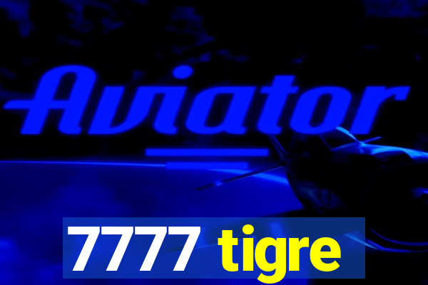 7777 tigre